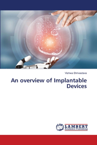 overview of Implantable Devices