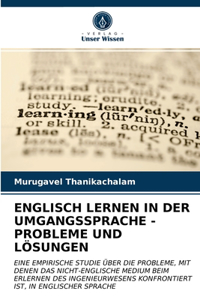 Englisch Lernen in Der Umgangssprache - Probleme Und Lösungen