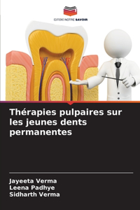 Thérapies pulpaires sur les jeunes dents permanentes