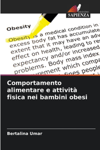 Comportamento alimentare e attività fisica nei bambini obesi