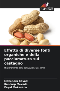 Effetto di diverse fonti organiche e della pacciamatura sul castagno
