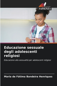Educazione sessuale degli adolescenti religiosi