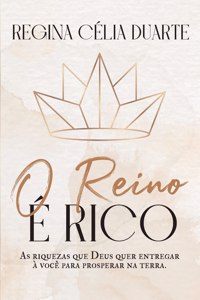 O reino é rico