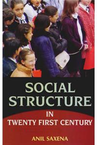 Social Structure in 21st Century