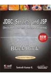 Jdbc, Servlets, And Jsp Black Book, New Edition