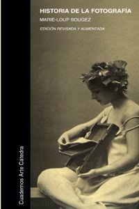 Historia de la fotograffa / History of Photography