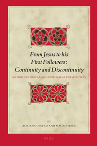 From Jesus to His First Followers: Continuity and Discontinuity