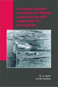 Ecological Problems Caused by Coal Mining and Processing with Suggestions for Remediation