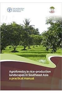 Agroforestry in Rice-Production Landscapes in Southeast Asia