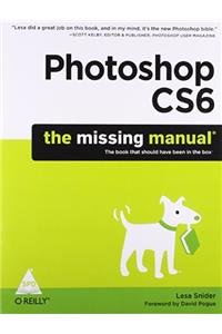 Photoshop CS6: The Missing Manual