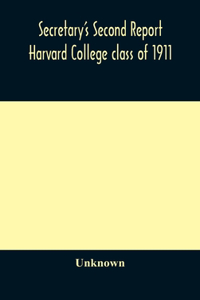 Secretary's Second Report; Harvard College class of 1911