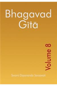 Bhagavad Gita - Volume 8