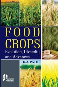 FOOD CROPS: EVOLUTION, DIVERSITY AND ADVANCES