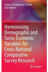 Harmonising Demographic and Socio-Economic Variables for Cross-National Comparative Survey Research