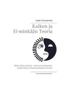 Kaiken Ja Ei-Minkaan Teoria