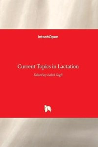 Current Topics in Lactation