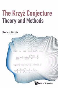 Krzyz Conjecture: Theory And Methods, The