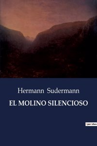 El Molino Silencioso