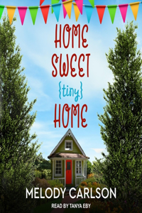 Home Sweet Tiny Home