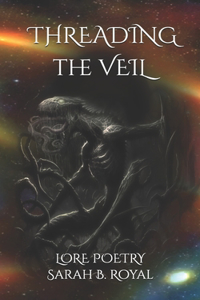 Threading The Veil