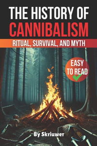 The History of Cannibalism