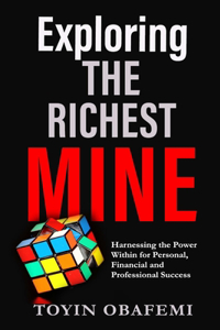 Exploring the Richest Mine