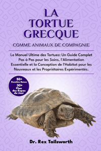 La Tortue Grecque Comme Animal de Compagnie