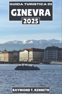 Guida turistica di Ginevra 2025