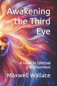 Awakening the Third Eye