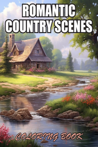 Romantic Country Scenes Coloring Book