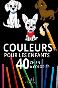 40 Chiens à Colorier Pour les Enfants