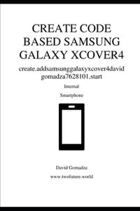 Create Code Based Samsung Galaxy Xcover4
