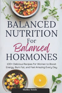 Balanced Nutrition for Balanced Hormones