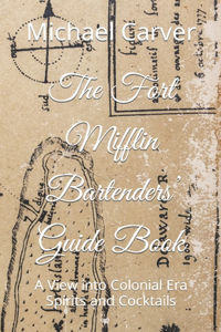 The Fort Mifflin Bartenders' Guide Book