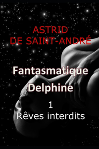 Fantasmatique Delphine