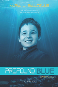 Profound Blue Part 1