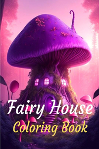Fairy House Coloring Book