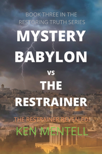 Babylon vs the Restrainer