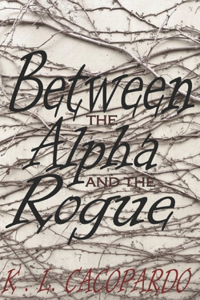 Between the Alpha and the Rogue