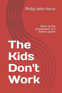 Kids Don't Work