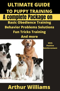 Ultimate Guide to Puppy Training