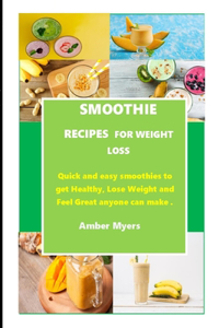 Smoothie Recipes for Weight Loss