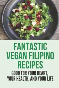 Fantastic Vegan Filipino Recipes