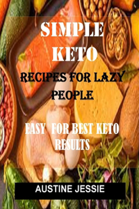 Simple Keto Recipe for Lazy People