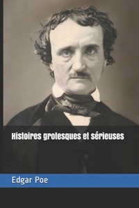 Histoires grotesques et sérieuses