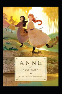Anne of Avonlea Annotated