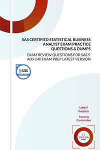 SAS Certified Statistical Business Analyst Exam Practice Questions & Dumps