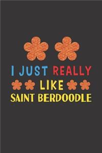 I Just Really Like Saint Berdoodle