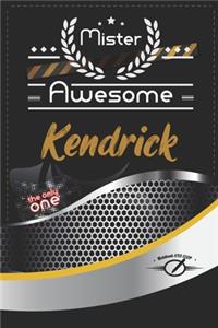 Mister Awesome Kendrick Journal: Awesome (Diary, Notebook) Personalized Custom Name - for men and boys (6 x 9 - Blank Lined 120P A Wonderful Journal for an Awesome Life - Personaliz