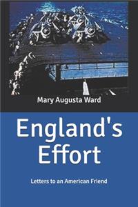 England's Effort: Letters to an American Friend